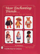 Book cover of: More Enchanting Friends