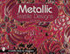 Book cover of: Metallic Textile Designs