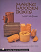 Book cover of: Making Wooden Boxes with Dale Power. By: Dale Power