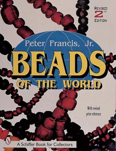 Book cover of: Beads of the World. By: Peter Francis