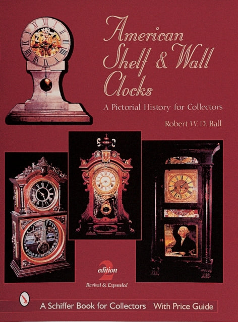 Book cover of: American Shelf and Wall Clocks