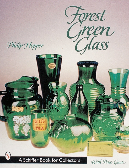 Book cover of: Forest Green Glass. By: Philip Hopper