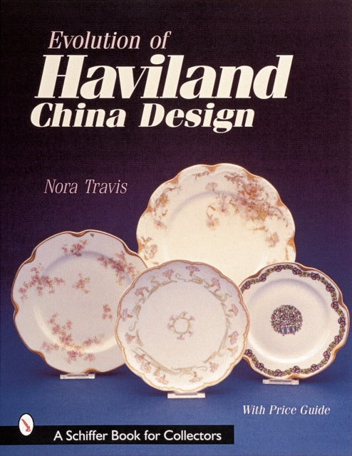 Book cover of: Evolution of Haviland China Design