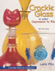 Book cover of: Crackle Glass in Color. By: Leslie A. Pina