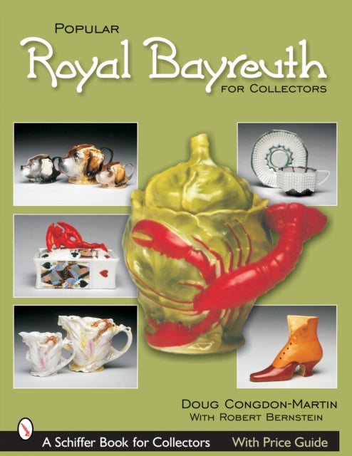 Book cover of: Popular Royal Bayreuth for Collectors. By: Douglas Congdon-Martin