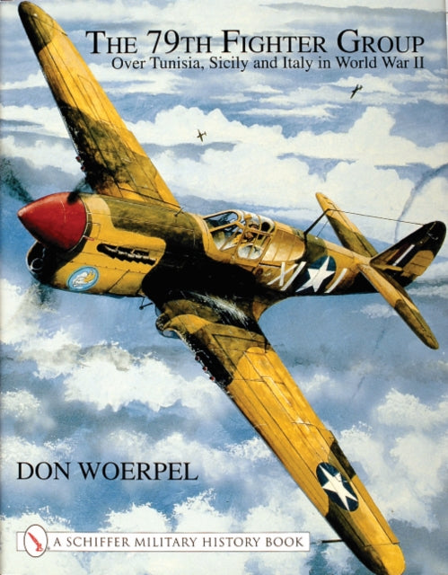 Book cover of: 79th Fighter Group. By: Don Woerpel