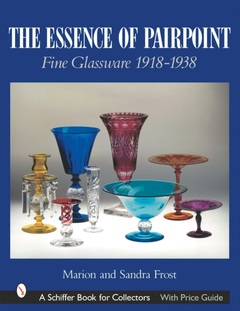 Book cover of: Essence of Pairpoint. By: Marion Frost