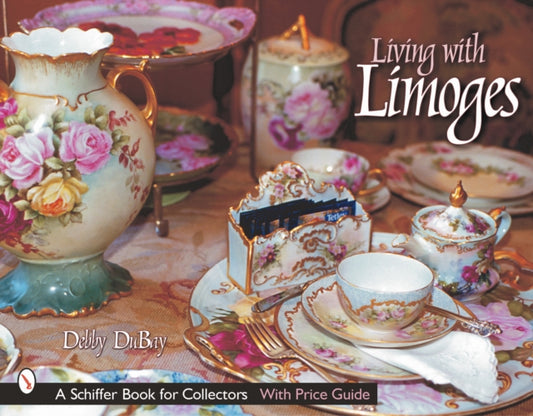 Book cover of: Living with Limoges. By: Debby DuBay