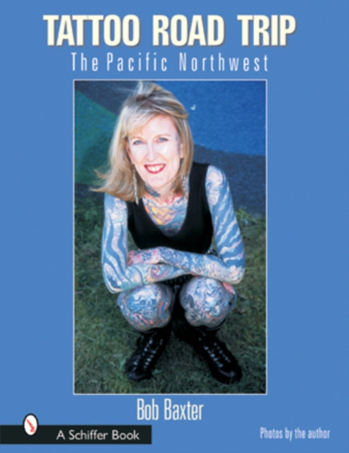 Book cover of: Tattoo Road Trip. By: Bob Baxter