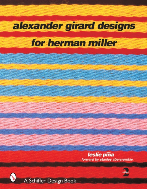 Book cover of: Alexander Girard Designs for Herman Miller. By: Leslie A. Pina