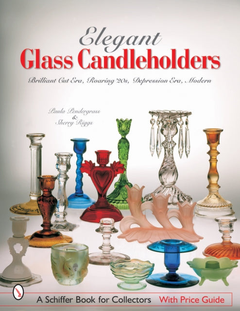 Book cover of: Elegant Glass Candleholders. By: Paula Pendergrass