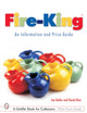Book cover of: Fire-King®: An Information and Price Guide. By: Joe Keller