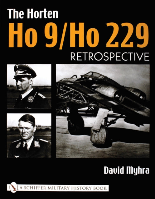 Book cover of: Horten Ho 9/Ho 229. By: David Myhra