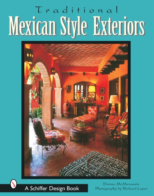 Book cover of: Traditional Mexican Style Exteriors. By: Donna McMenamin