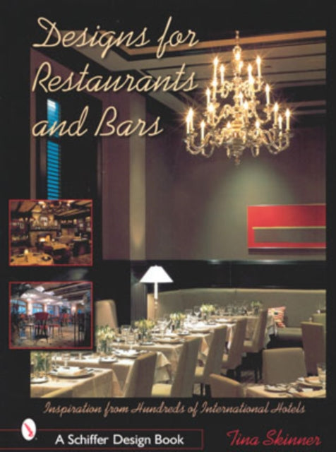 Book cover of: Designs for Restaurants & Bars. By: Tina Skinner