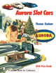 Book cover of: Aurora Slot Cars. By: Thomas Graham