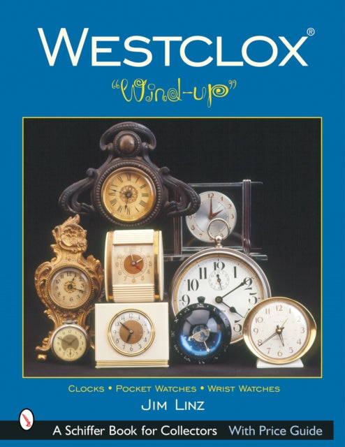 Book cover of: Westclox®. By: Jim Linz