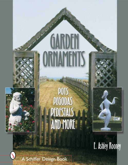 Book cover of: Garden Ornaments. By: E. Ashley Rooney