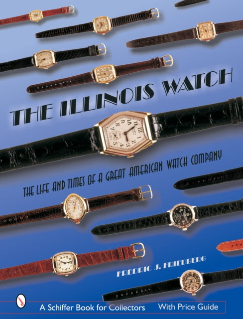 Book cover of: Illinois Watch. By: Fredric J. Friedberg