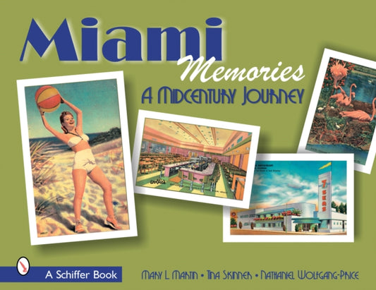 Book cover of: Miami Memories. By: Mary L. Martin