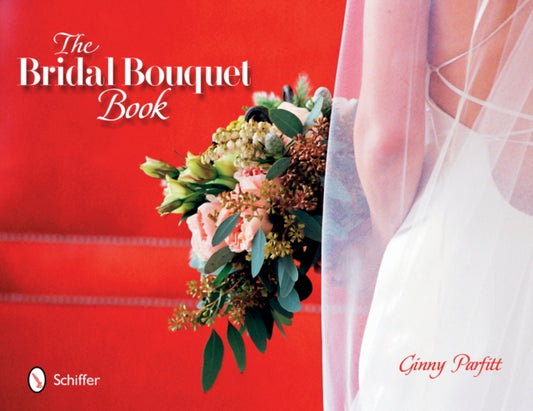 Book cover of: Bridal Bouquet Book. By: Ginny Parfitt