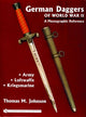 Book cover of: German Daggers of  World War II - A Photographic Reference. By: Thomas M. Johnson