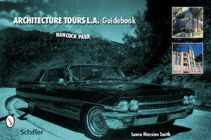 Architecture Tours L.A. Guidebook