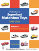 Big Book of Matchbox Superfast Toys: 1969-2004