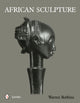 Book cover of: African Sculpture. By: Warren Robbins