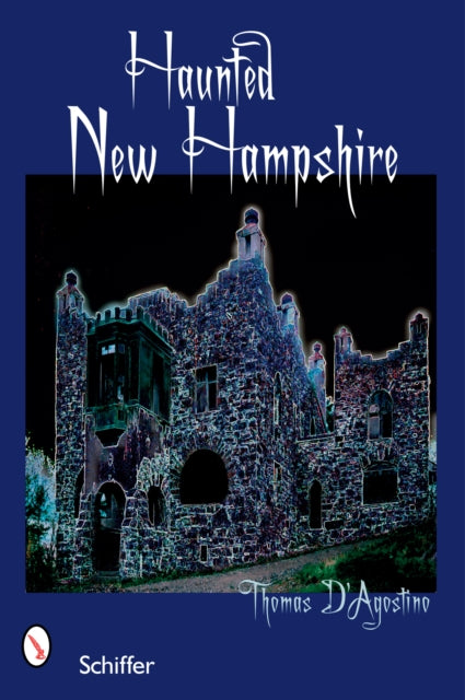Book cover of: Haunted New Hampshire. By: Thomas D'Agostino