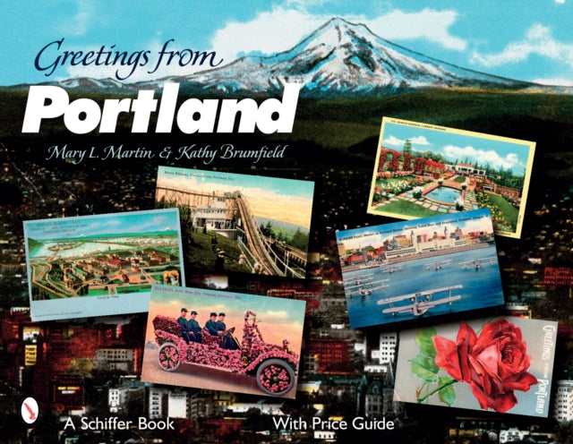 Book cover of: Greetings from Portland. By: Mary L. Martin