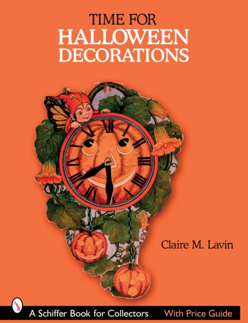 Book cover of: Time for Halloween Decorations. By: Claire M. Lavin