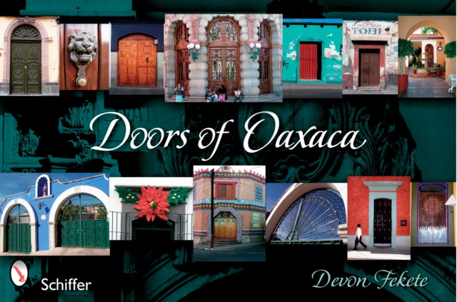 Book cover of: Doors of Oaxaca. By: Devon Fekete