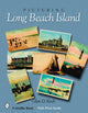 Book cover of: Picturing Long Beach Island, New Jersey. By: Glenn D. Koch