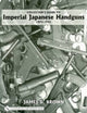 Book cover of: Collector's Guide to Imperial Japanese Handguns, 1893–1945. By: James D. Brown