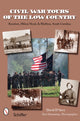 Book cover of: Civil War Tours of the Low Country. By: David D'arcy, David D'Arcy