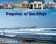 Book cover of: Snapshots of San Diego. By: Anita Yasuda