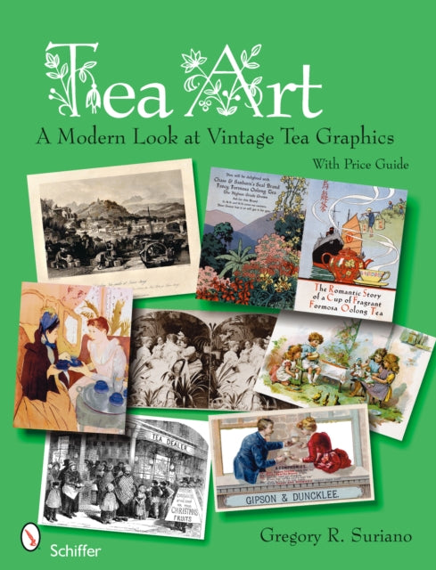 Book cover of: Tea Art. By: Gregory R. Suriano