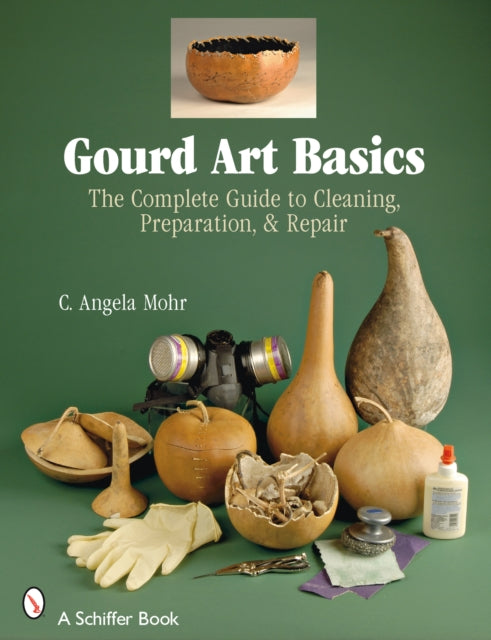 Book cover of: Gourd Art Basics. By: C. Angela Mohr, Angela Mohr