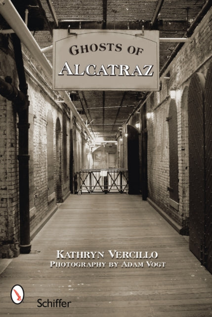 Book cover of: Ghosts of Alcatraz. By: Kathryn Vercillo