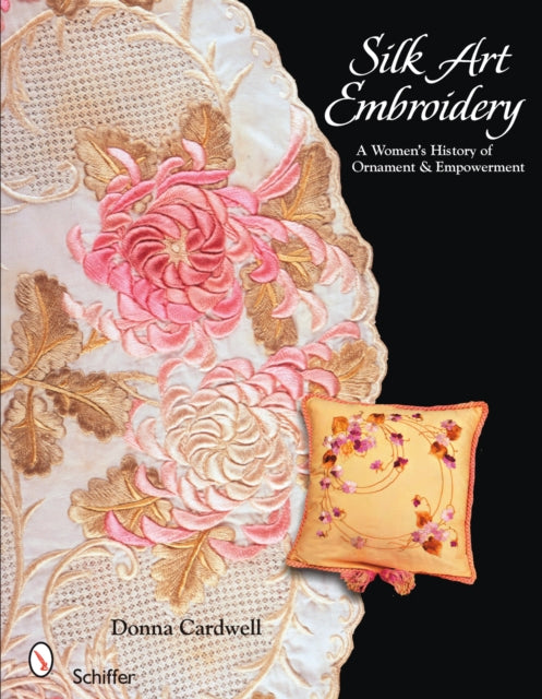 Book cover of: Silk Art Embroidery. By: Donna Cardwell