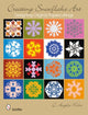 Book cover of: Creating Snowflake Art. By: C. Angela Mohr