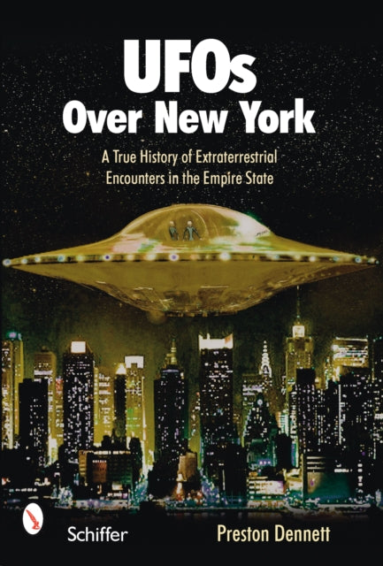 Book cover of: UFOs Over New York. By: Preston E. Dennett