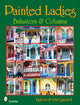 Book cover of: Painted Ladies: Balusters & Columns. By: Robert Gatchell