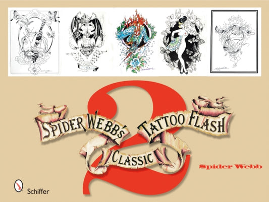 Book cover of: Spider Webb's Classic Tattoo Flash 2. By: Spider Webb