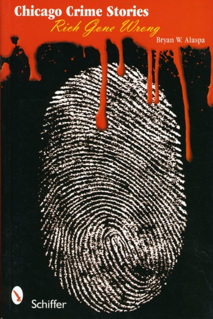Book cover of: Chicago Crime Stories. By: Bryan Alaspa