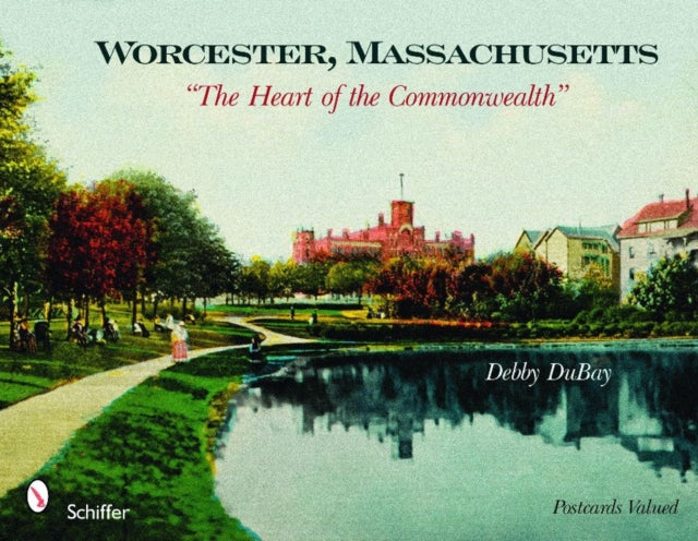 Book cover of: Worcester, Massachusetts. By: Debby DuBay
