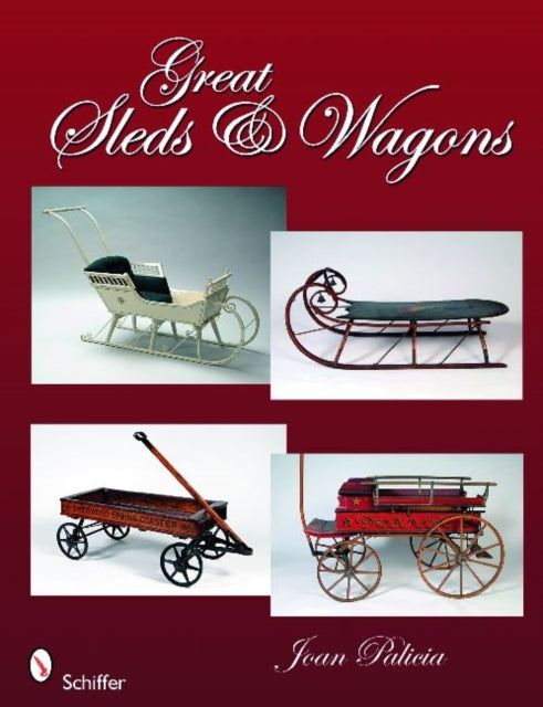 Book cover of: Great Sleds & Wagons