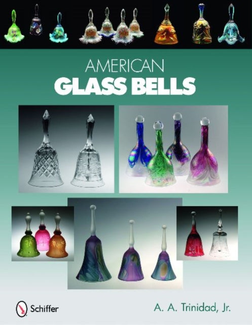 Book cover of: American Glass Bells. By: A. A. Trinidad