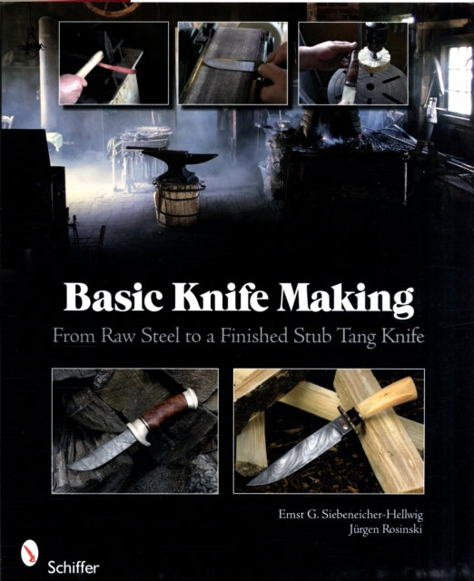Book cover of: Basic Knife Making. By: Ernst G. Siebeneicher-Hellwig